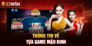 Thông tin về tựa game Mậu Binh