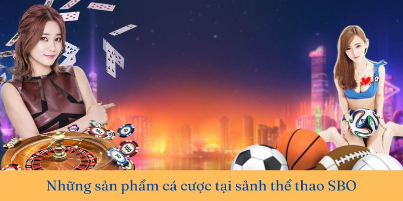 Thể thao SBO là sảnh cá cược chủ đạo của nhà cái 33Win