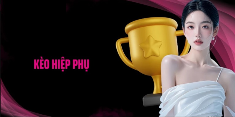 kèo hiệp phụ