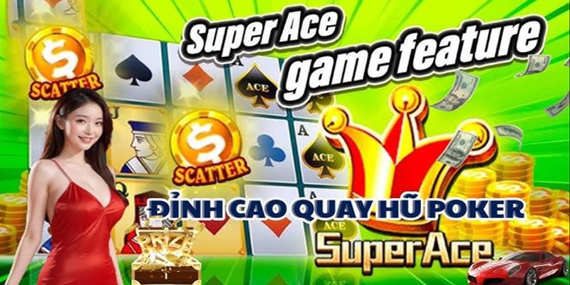 Nổ hũ Super Ace